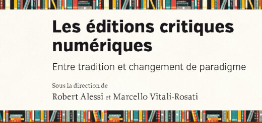 Couverture du livre Les éditions critiques numériques. Entre tradition et changement de paradigme, Montréal : Les Presses de l’Université de Montréal, mars 2023.